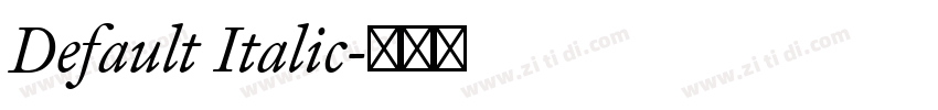 Default Italic字体转换 Default Italic字体转换